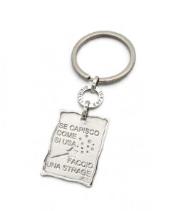 PORTACHIAVI COLLEZIONE " FRASI D'EFFETTO"